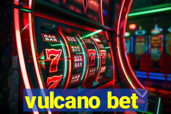 vulcano bet